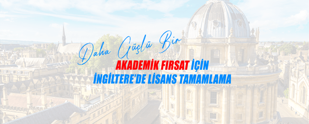 Top-up Programı ile İngiltere’de Lisans Tamamlama