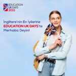 Education UK Days ile İngiltere’de Eğitimini Planla!
