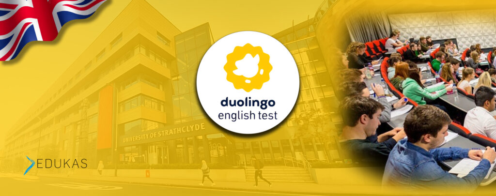 Duolingo English Test: University of Strathclyde Tarafından Secure English Language Test Olarak Kabul Ediliyor!