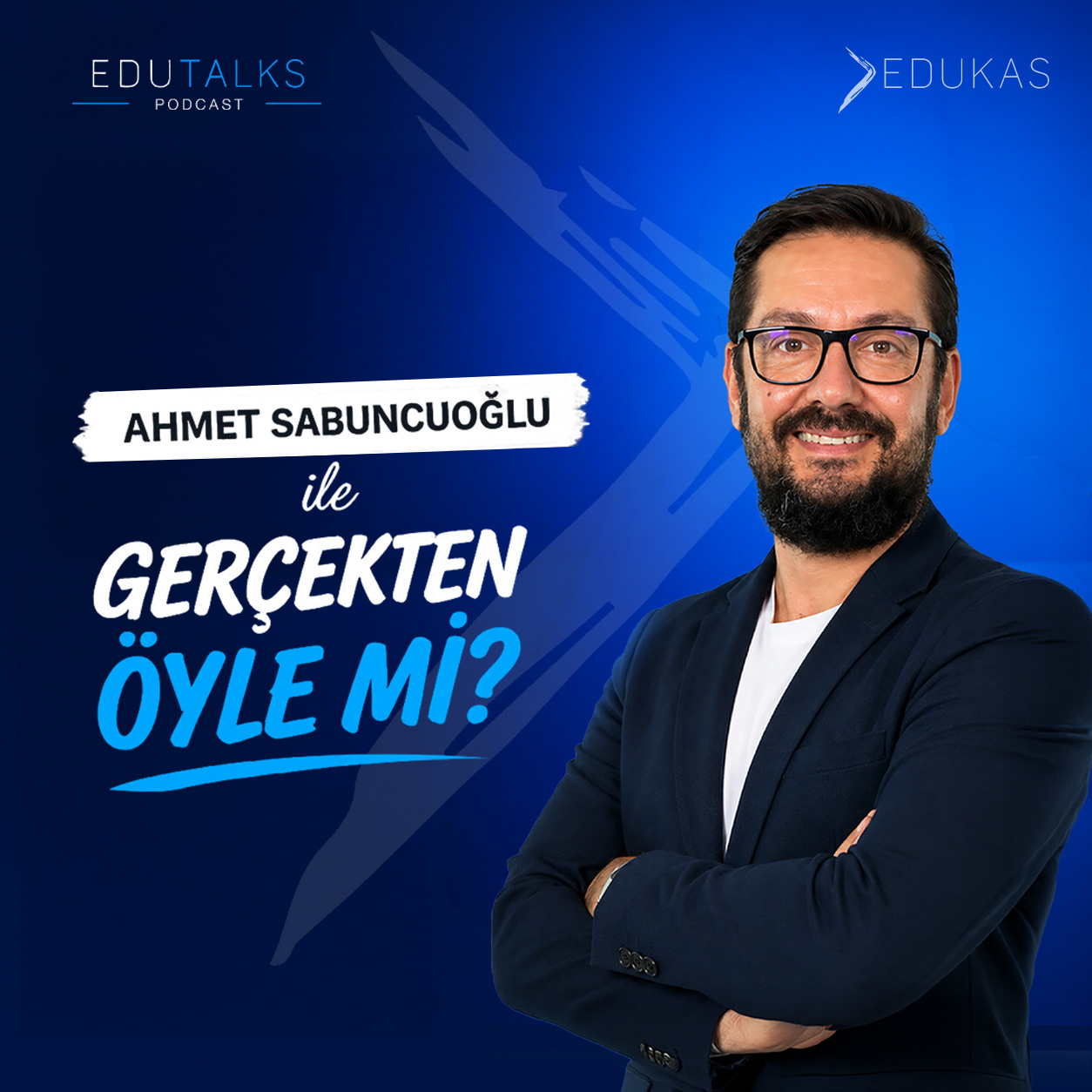 Ahmet Sabuncuoğlu ile Gerçekten Öyle mi? podcast kapağı